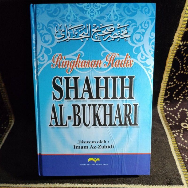 Buku Ringkasan Hadis SHAHIH AL-BUKHARI Hard Cover Pustaka Amani