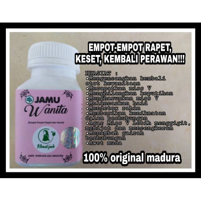 

JAMU WANITA MADURA EMPOT EMPOT RAPET DAN KESET KEMBALI PERAWAN ORIGINAL BY JAMU KHADIJAH