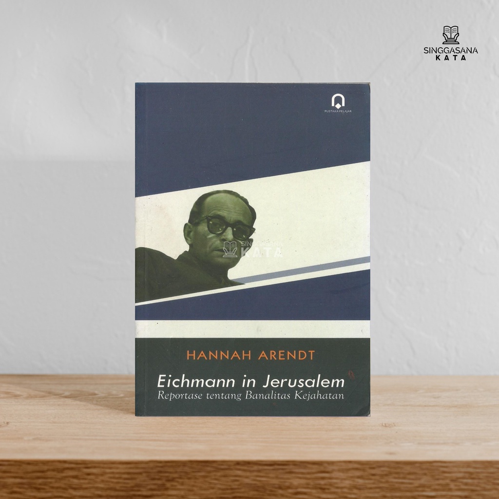 EICHMANN IN JERUSSALEM - Hannah Arendt