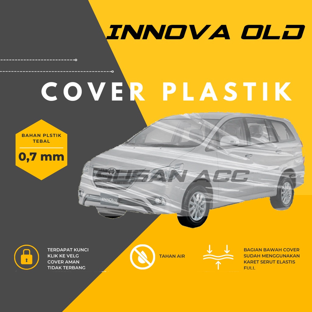 Body Cover Mobil innova Transparan Sarung Mobil Innova waterproof/kijang innova/new innnova/all new innova/innova reborn/kijang lgx/kijang krista/kijang long/kijang super/kijang ssx/kijang sgx/kijang extra/kijang grand extra/crv/panther/avanza/xenia/brio