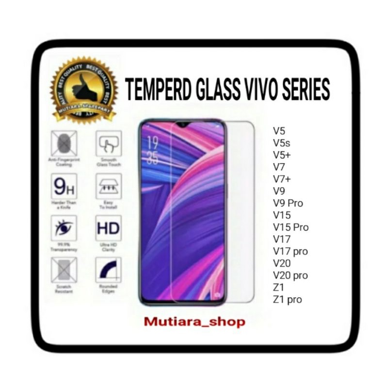 TEMPERD GLASS VIVO SERIES V5 V5s V5+ V7 V7+ V9 V9 Pro V15 V15 Pro V17 V17 pro V20 V20 pro Z1 Z1 pro