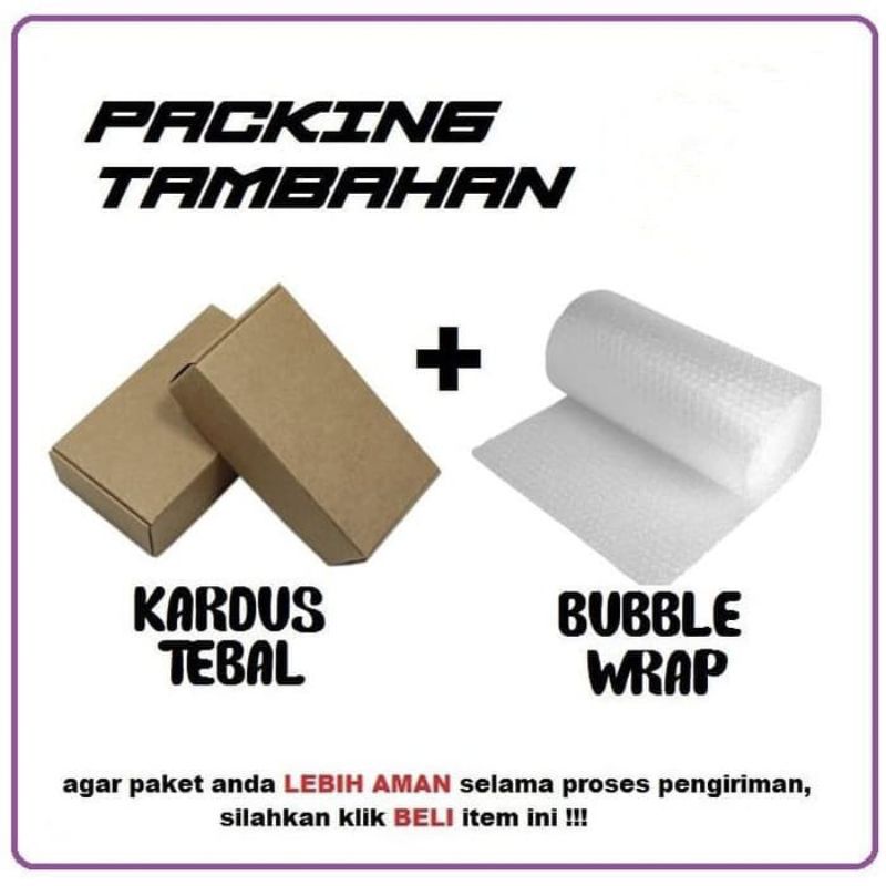 

packing tambahan dus dan bubble warp