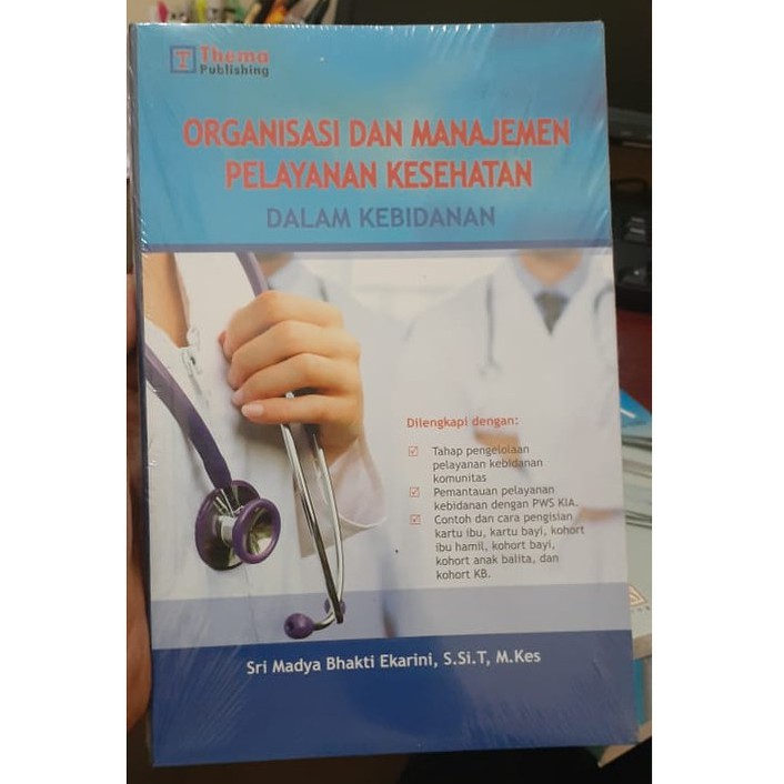 Organisasi dan Manajemen Pelayanan Kesehatan Dalam Kebidanan
