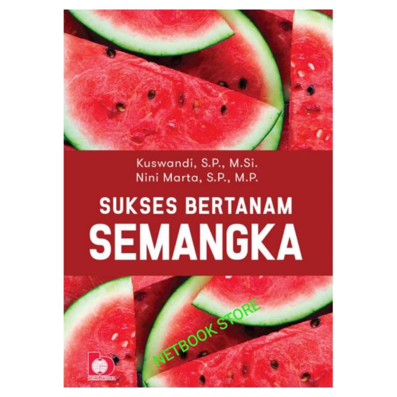 Jual SUKSES BERTANAM SEMANGKA - KUSWANDI - BUMI AKSARA | Shopee Indonesia