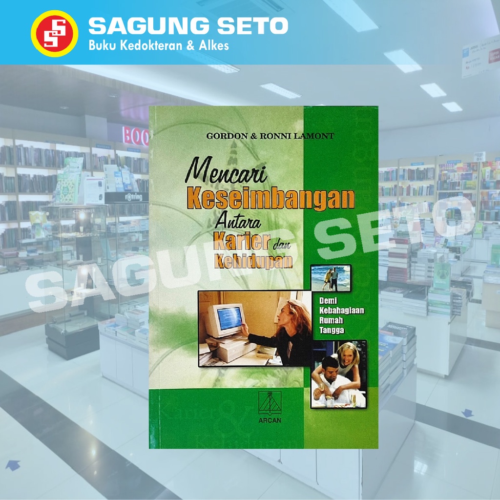 BUKU MENCARI KESEIMBANGAN ANTARA KARIER & KEHIDUPAN - GORDON