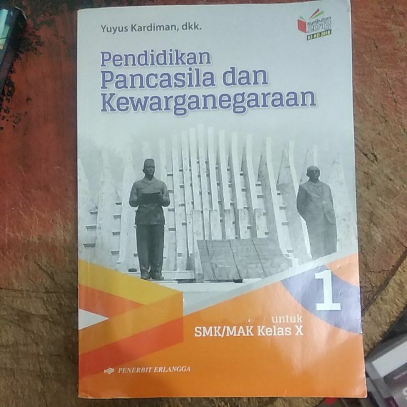 buku PPKn (pendidikan Pancasila dan kewarganegaraan) SMK/MAK kelas 1-10 penerbit Erlangga