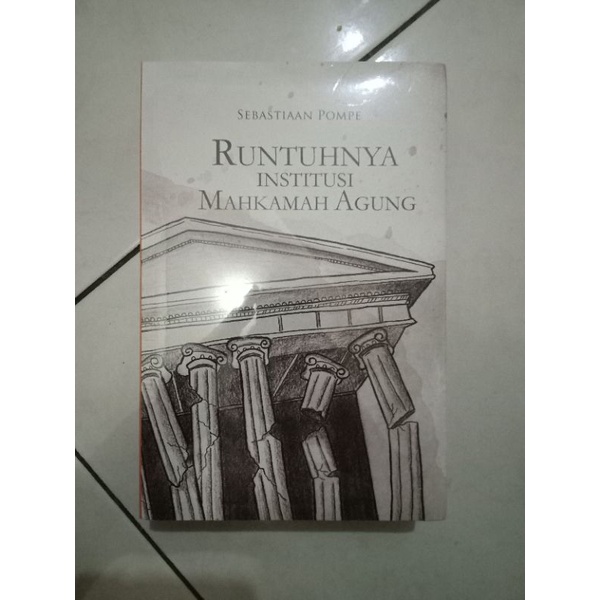 Runtuhnya Institusi Mahkamah Agung