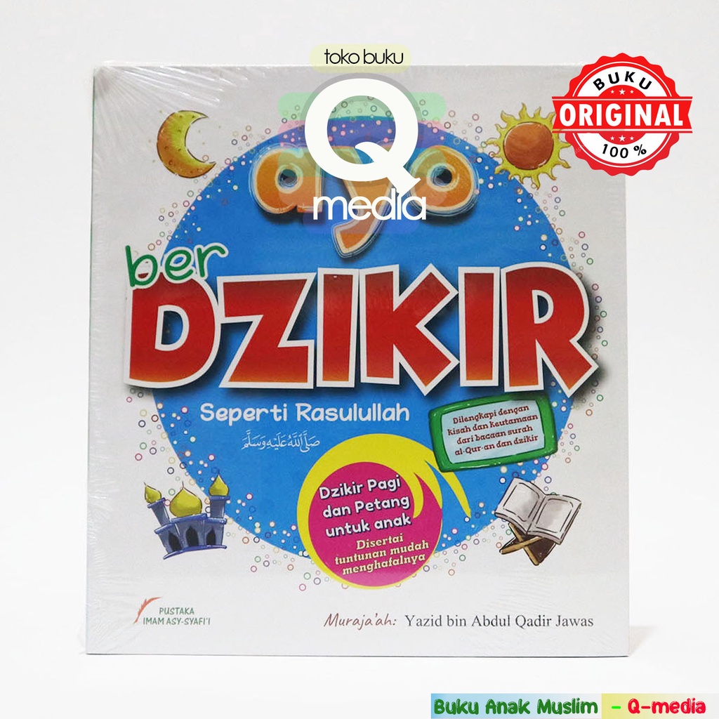 Ayo Berdzikir Seperti Rasulullah | Pustaka Imam Asy Syafii