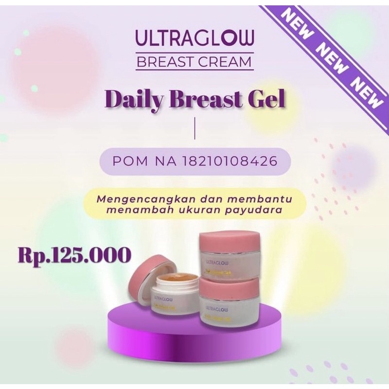 ULTRAGLOW DAILY BREAST GEL CREAM | PAYUDARA