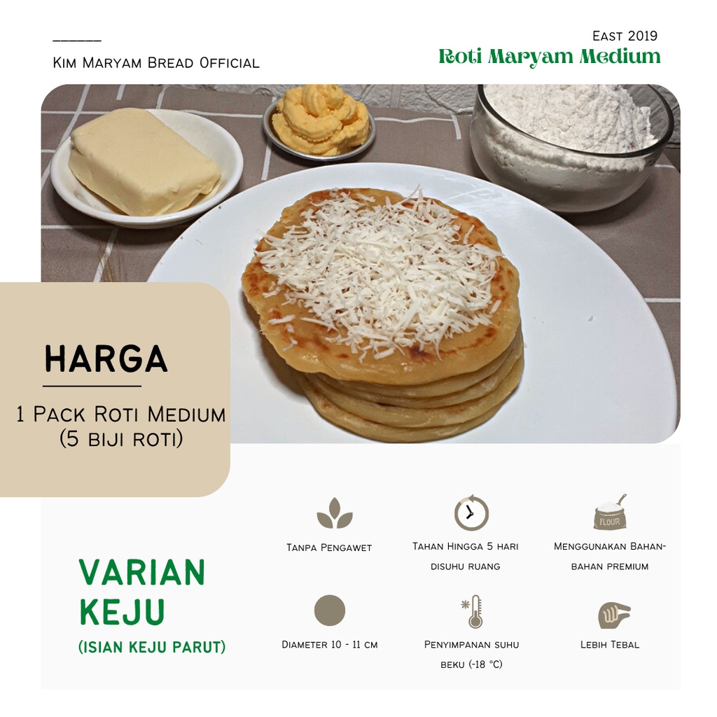 

Roti Maryam/Canai/Cane/Konde Kim Keju Medium 1 Pack/5 Pcs