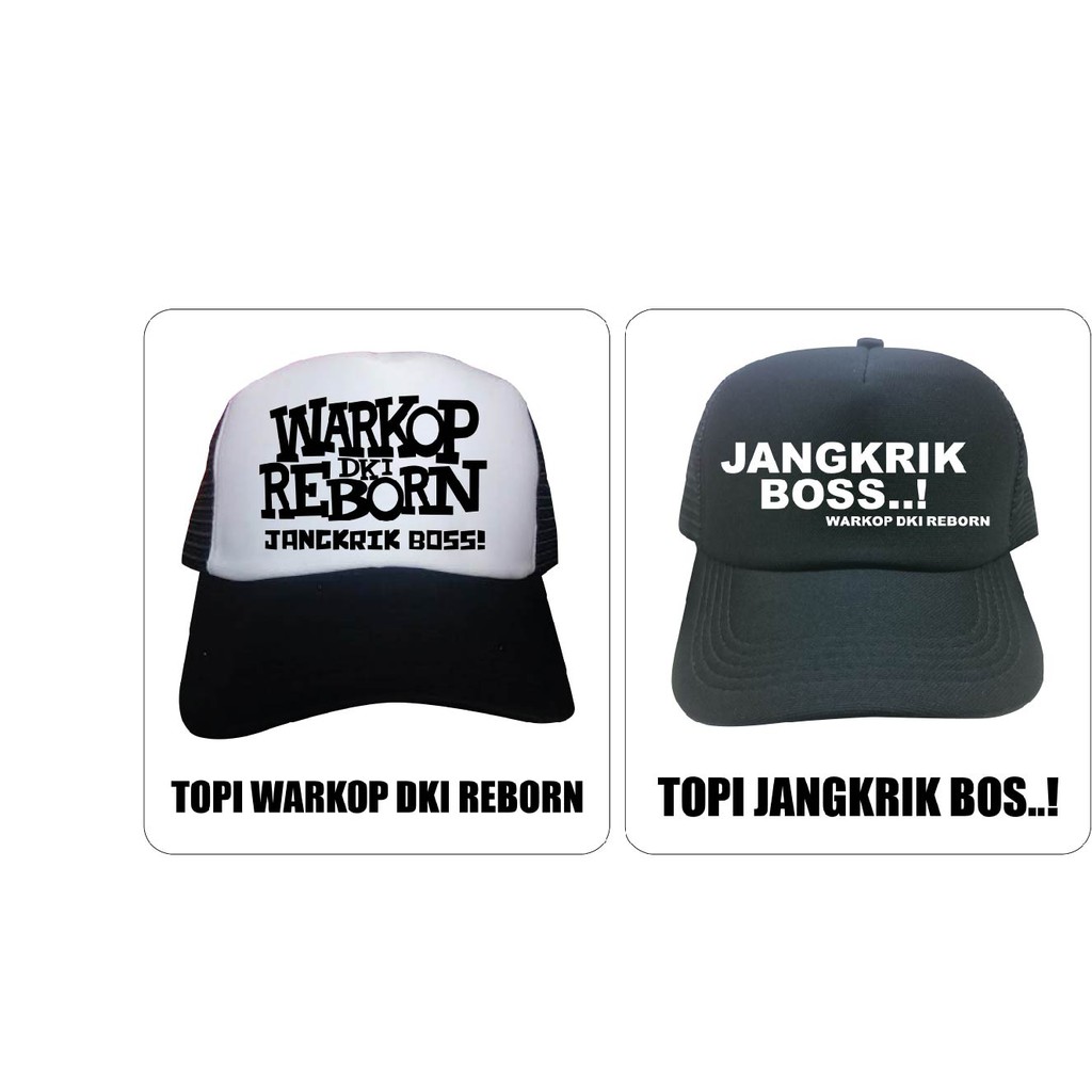 Promo TOPI WARKOP DKI REBORN & JANGKRIK BOS TRUCKER /Kuliah /lebaran