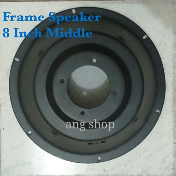 Frame 8 Inch Middle Rangka Speaker 8" Middle Kerangka Speaker 8 In Mid |100 % Berkualitas