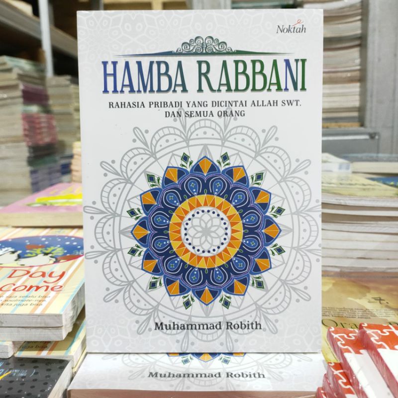 OBRAL BUKU MOTIVASI ISLAM / HAMBA RABBANI / LAA TAY ASUU / SEORANG SYEKH / 7 KEAJAIBAN REZEKI / PARA PENCARI CAHAYA KEHIDUPAN / ORIGINAL 5b-Hamba rabbani
