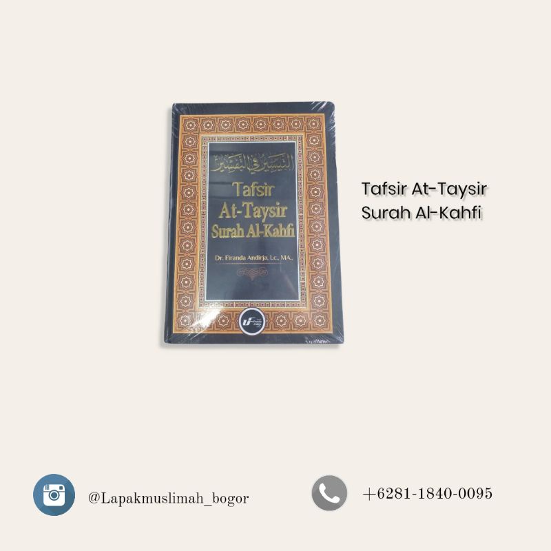 [TS] Original Tafsir At-Taysir Surah Al-kahfi Karya Ustadz Dr. Firanda Andirja