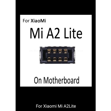 Konektor Baterai Xiaomi Redmi S2 Mi A2 Lite dimesin Fpc Battery On Board 1 pcs
