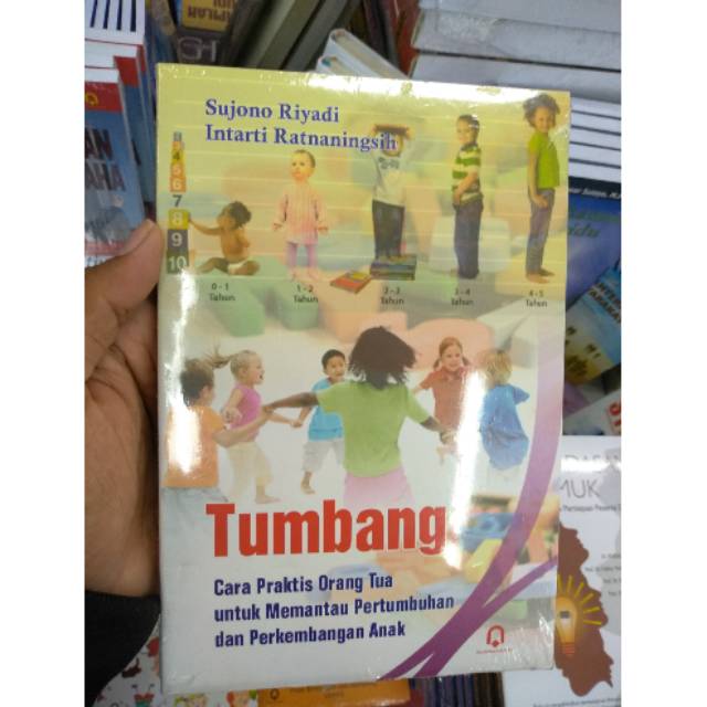 Tumbang cara praktis orang tua untuk memantau pertumbuhan dan perkembangan anak - Sujono Riyadi