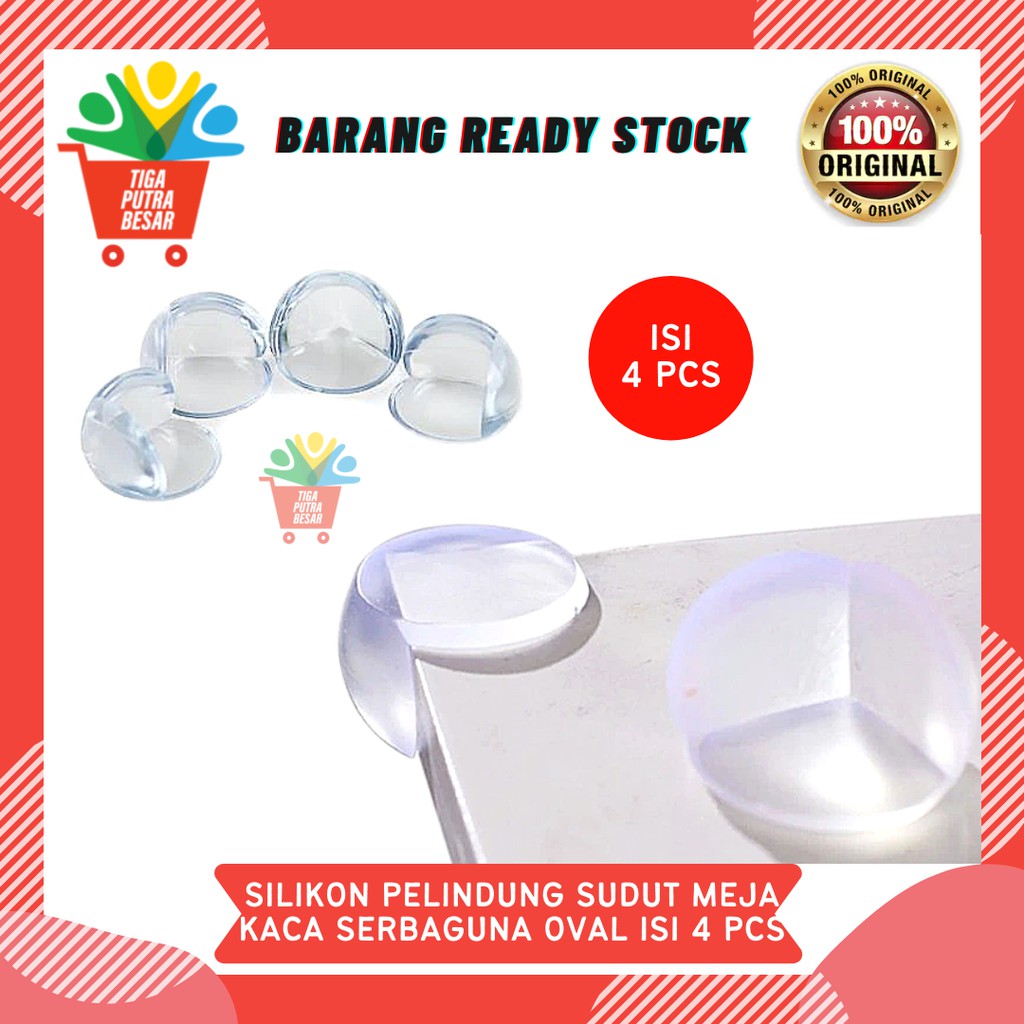 SILIKON PELINDUNG SUDUT MEJA KACA SERBAGUNA OVAL ISI 4 PCS