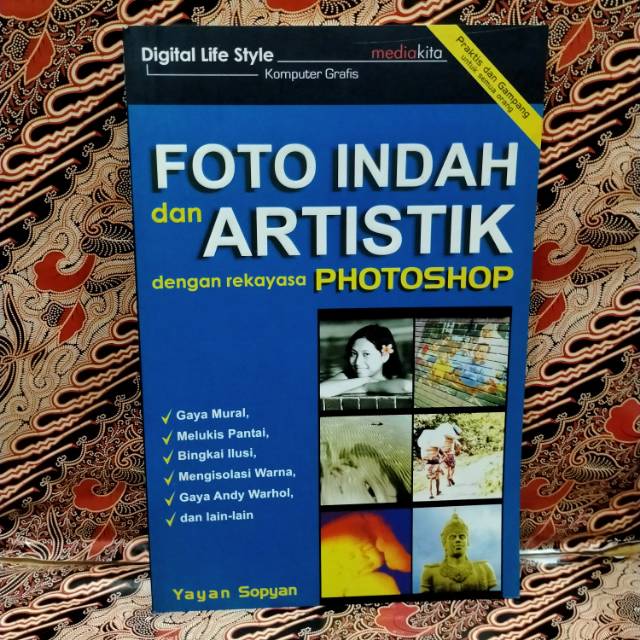 Jual Buku Foto Indah Dan Artistik Dengan Rekayasa Photoshop By Yayan ...