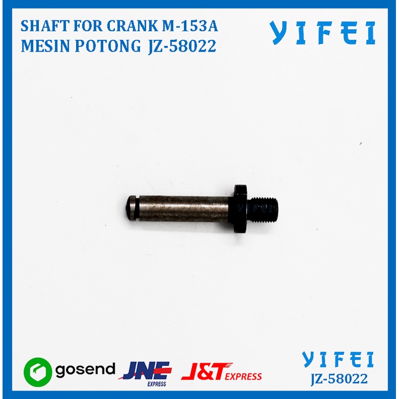 SHAFT FOR CRANK M-153 MESIN POTONG KM KS-AU YIFEI-58022