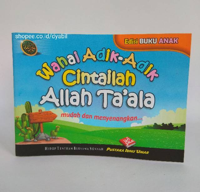 Edisi Buku Anak Muslim | Wahai Adik-Adik Cintailah Rasulullah | Cintailah Orangtuamu