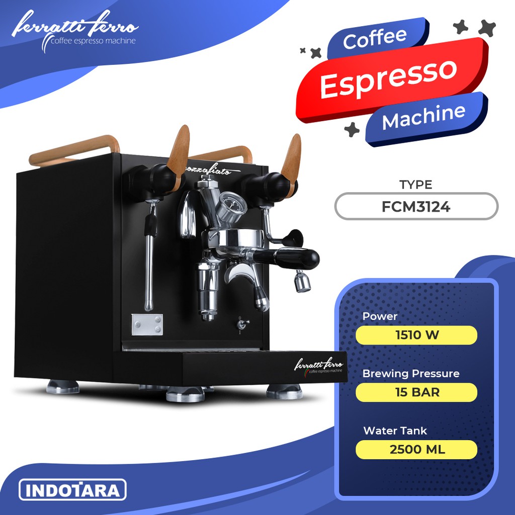 Mesin Kopi Espresso  Espresso Machine Ferratti Ferro FCM3124 Mozzafiato