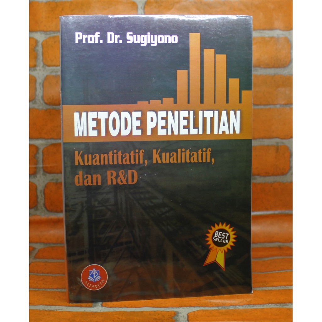 BUKU METODE PENELITIAN KUANTITATIF KUALITATIF DAN RND 2016 - SUGIONO - SUGIYONO