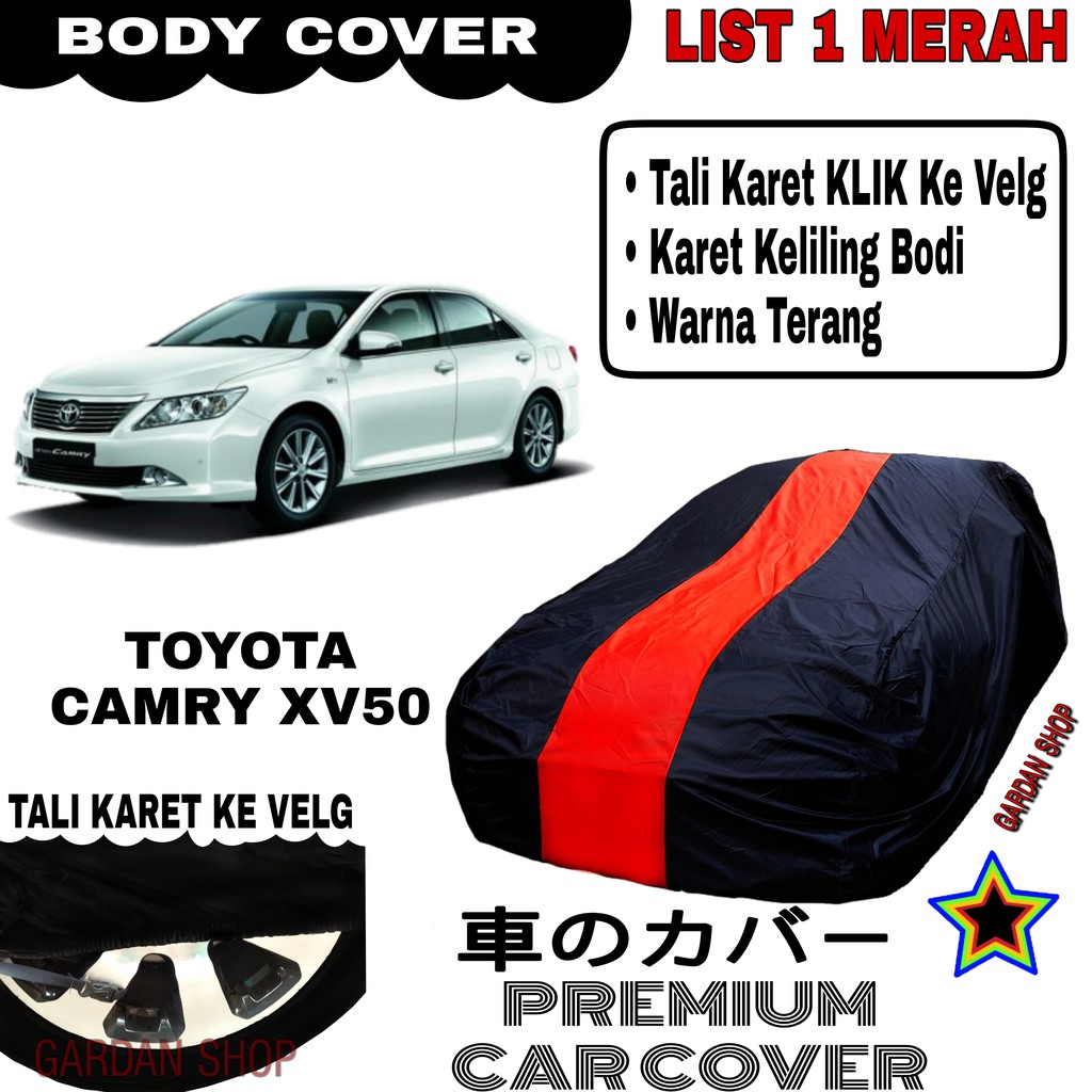 Body Cover TOYOTA CAMRY XV50 List Single MERAH Sarung Mobil Penutup Camry PREMIUM