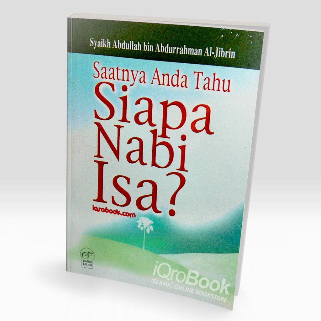 Buku Saatnya Anda Tahu Siapa Nabi Isa