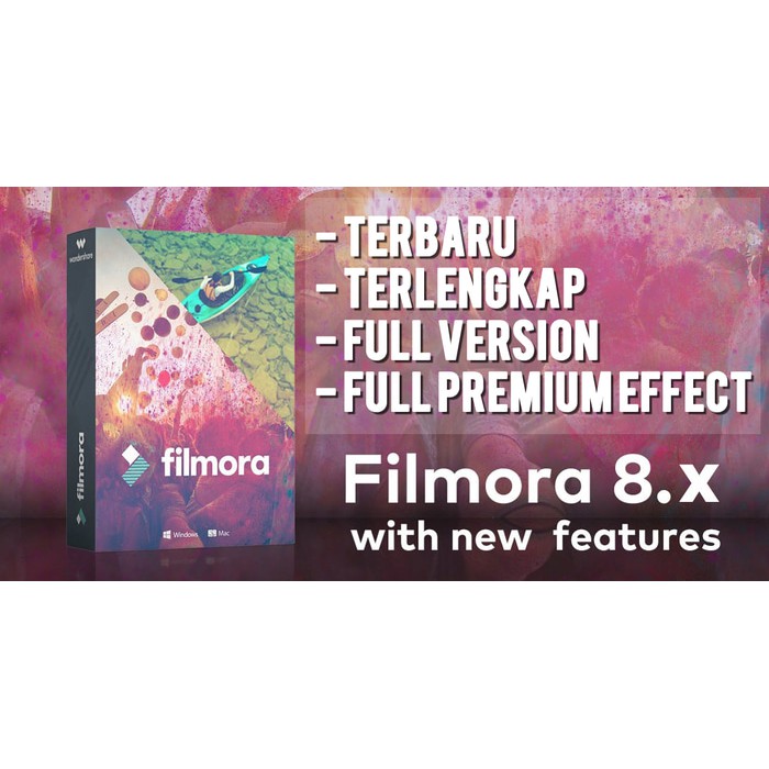 FULL VERSION Wondershare Filmora 8.4.0 FULL Effect Premium Berbayar