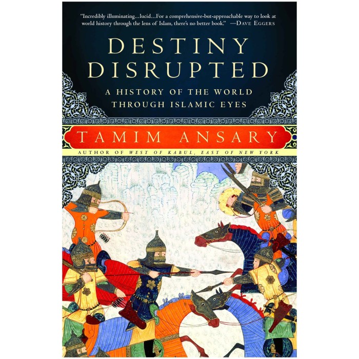 Buku Destiny Disrupted - Tamim Ansary - 2009