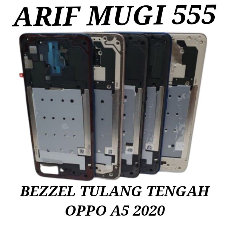 TULANG TENGAH BEZZEL BAZZEL OPPO A5 2020/A9 2020 ORIGINAL