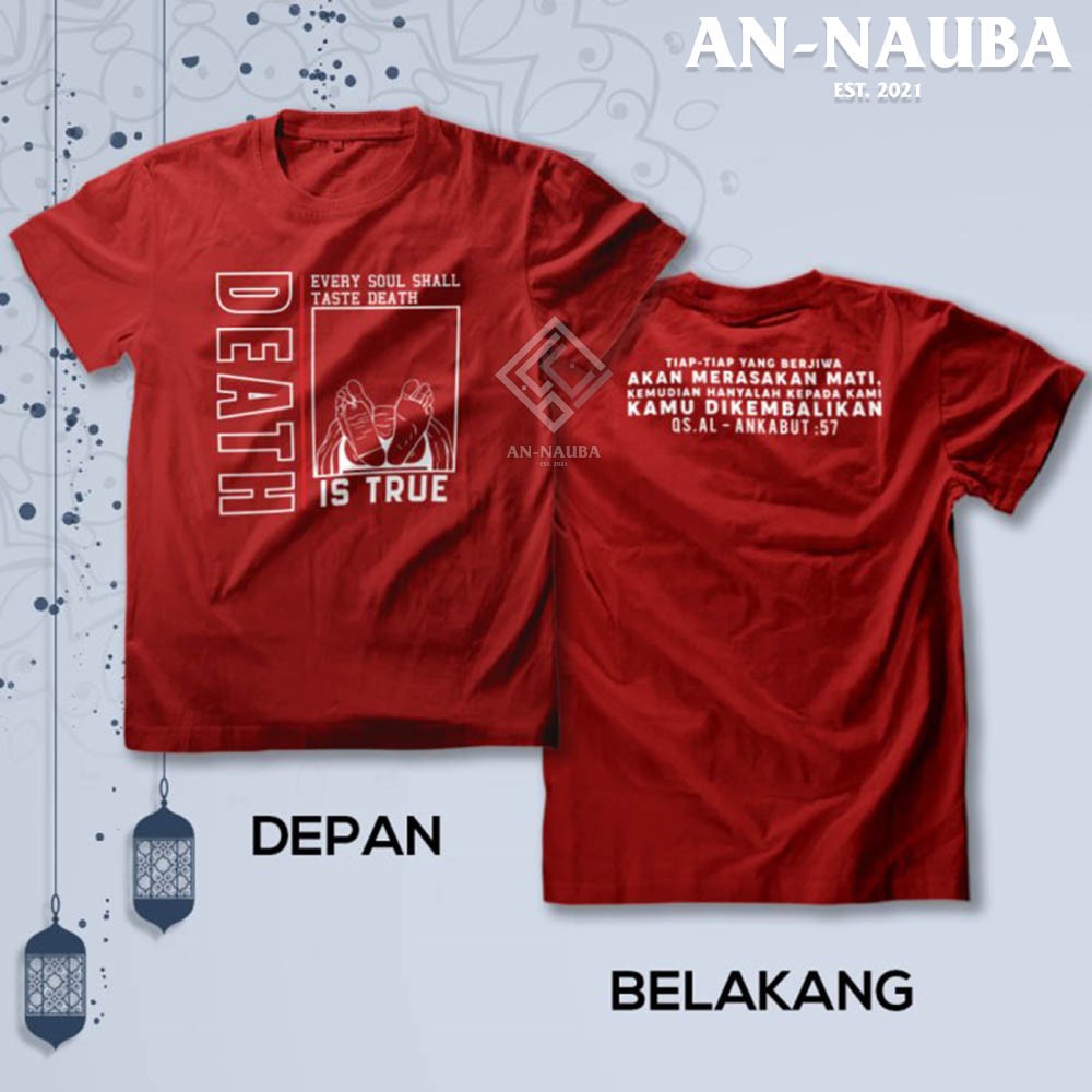 KAOS DAKWAH ISLAMI DEATH IS TRUE / Baju Distro Santri Islam / Tshirt Muslim Trendy [AN-6434]-7