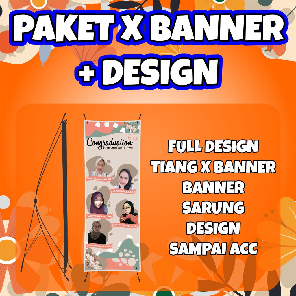 PAKET X BANNER WISUDA + TIANG + DESIGN DLL
