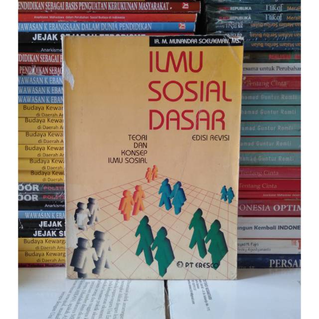 

ORIGINAL BUKU ILMU SOSIAL DASAR TEORI DAN KONSEP ILMU SOSIAL EDISI REVISI