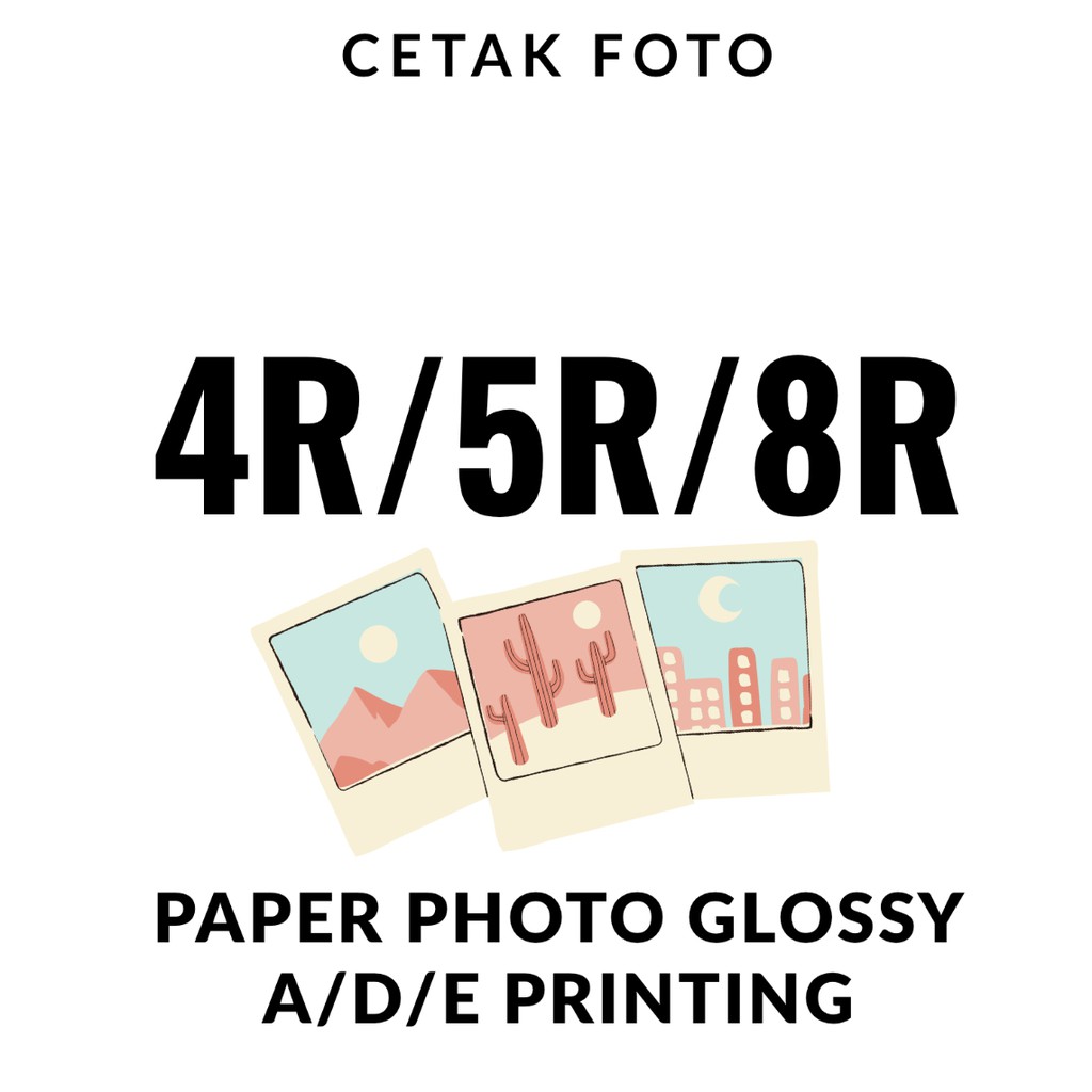 Cetak Foto 4R / 5R / 8R