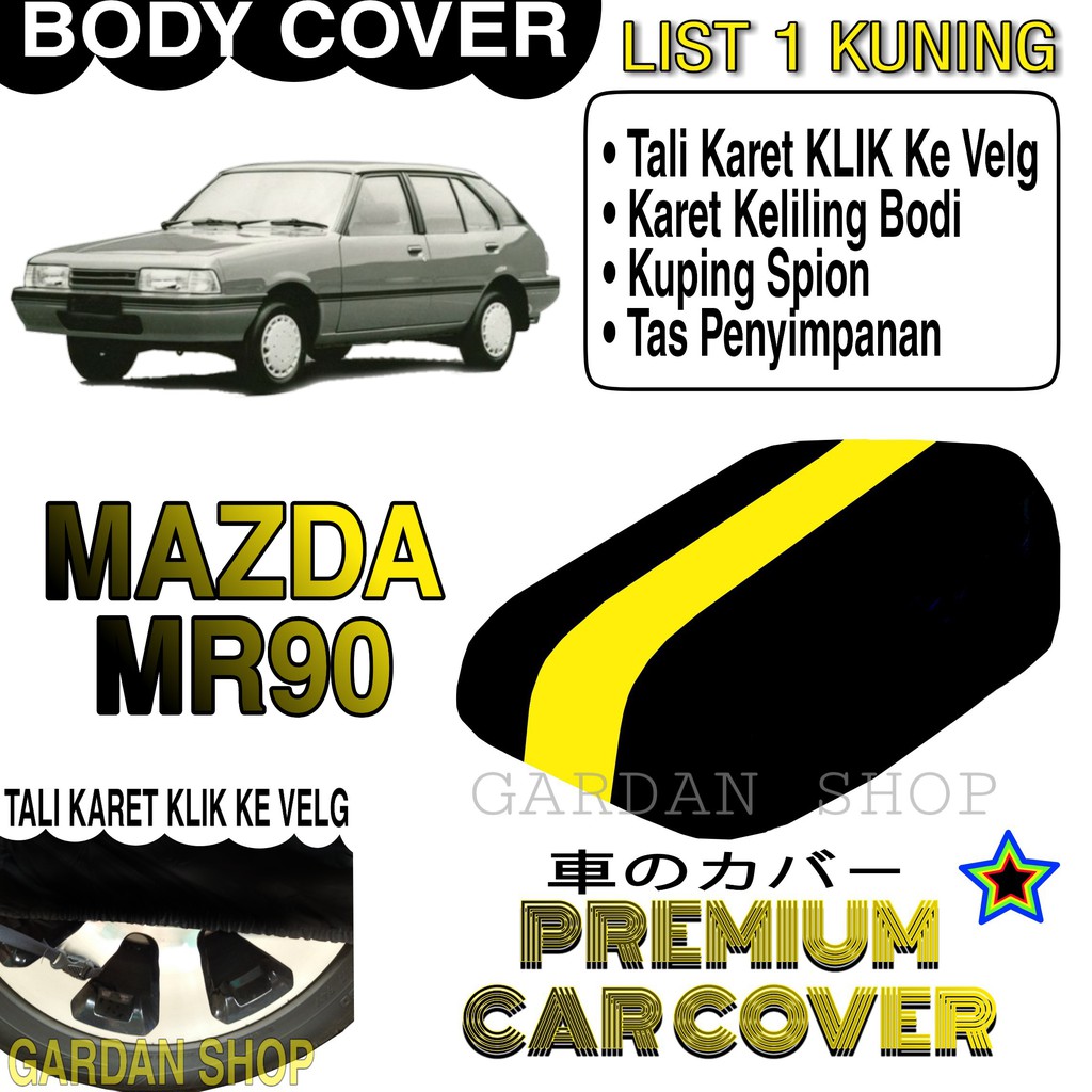 Body Cover MAZDA MR90 List KUNING Penutup Pelindung Bodi Mobil Mazda Mr90 PREMIUM Yellow