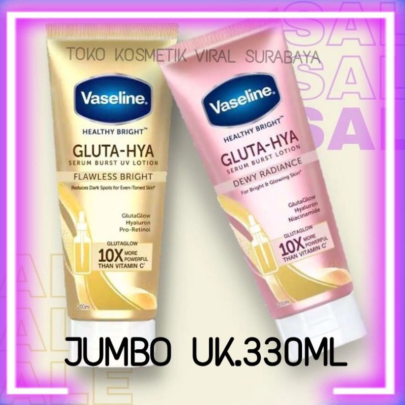 VASELINE GLUTA HYA SERUM 330ML/ DEWY RADIANCE 330ML/ FLAWLESS BRIGHT 330ML