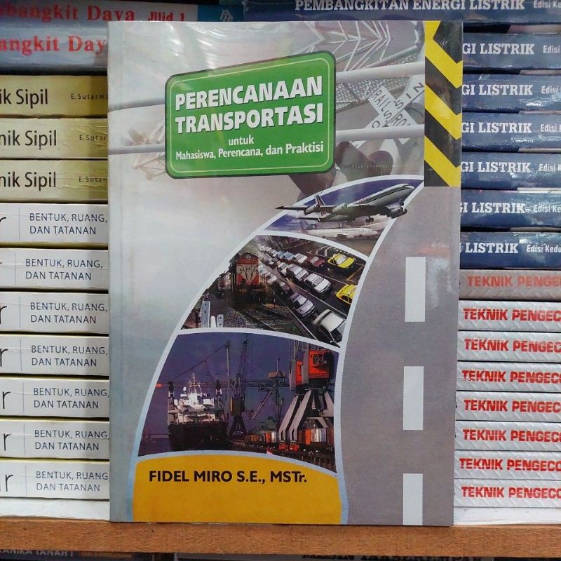 Jual Buku Perencanaan Transportasi Untuk Mahasiswa Perencana Dan Praktisi Shopee Indonesia 9132