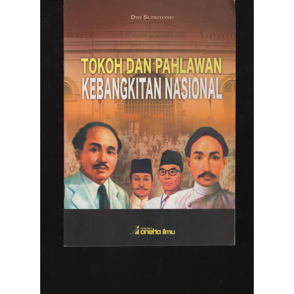 

BUKU TOKOH DAN PAHLAWAN KEBANGKITAN NASIONAL