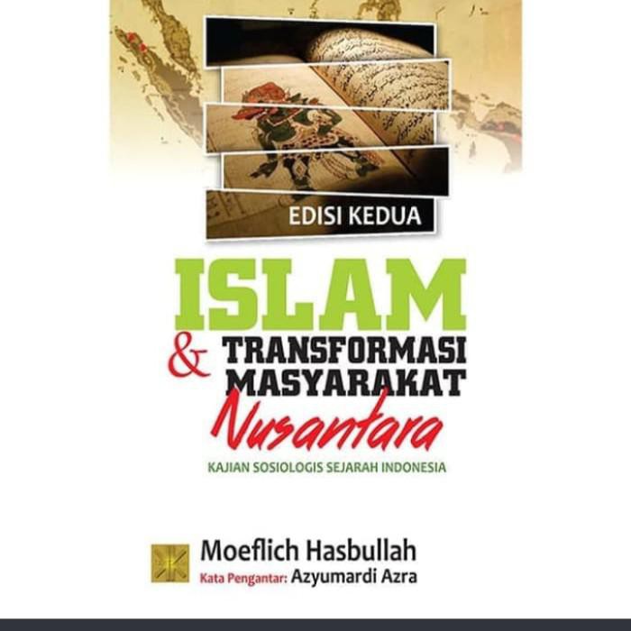 Jual Sosial Budaya / Islam Dan Transformasi Masyarakat Nusantara Kajian ...