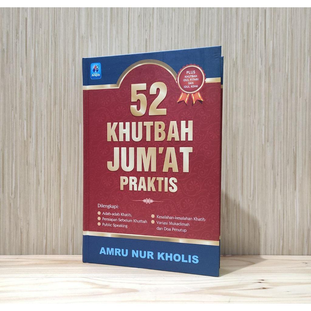 

52 Khutbah Jumat Praktis - Pustaka Arafah