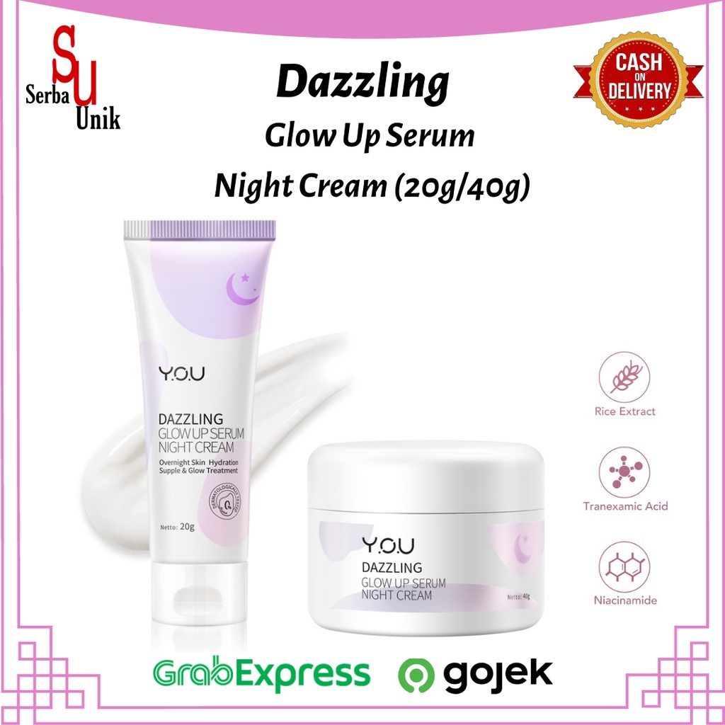 You Dazzling Glow Up Serum Night Cream / Krim Wajah Malam Hari