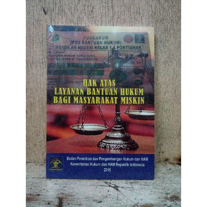 Hak Atas Layanqn Bantuan Hukum Bagi Masyarakat Miskin