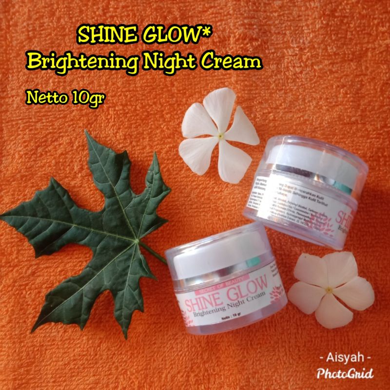 SHINE GLOW*Brightening Night cream