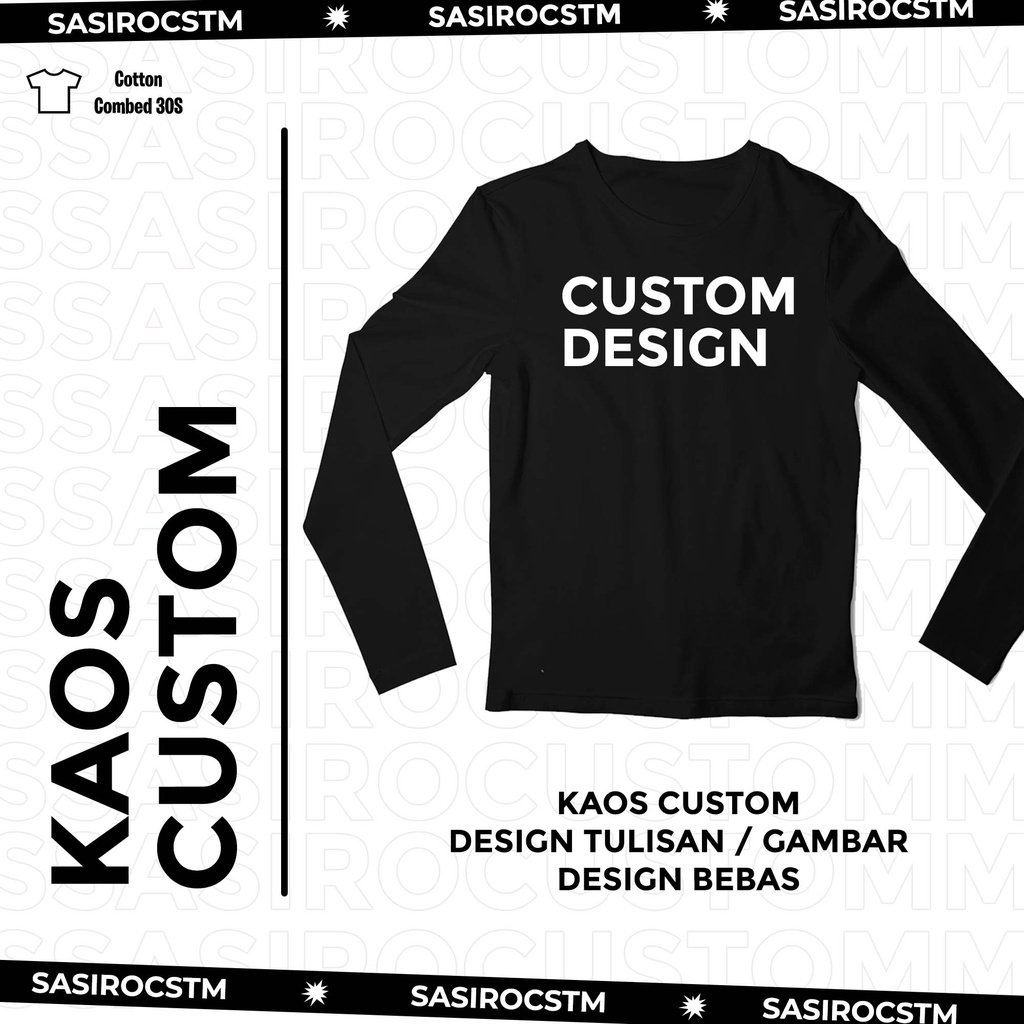 KAOS CUSTOM SATUAN SESUAI REQUEST - FOTO, TULISAN, LOGO DARI KAMU [LENGAN PANJANG]