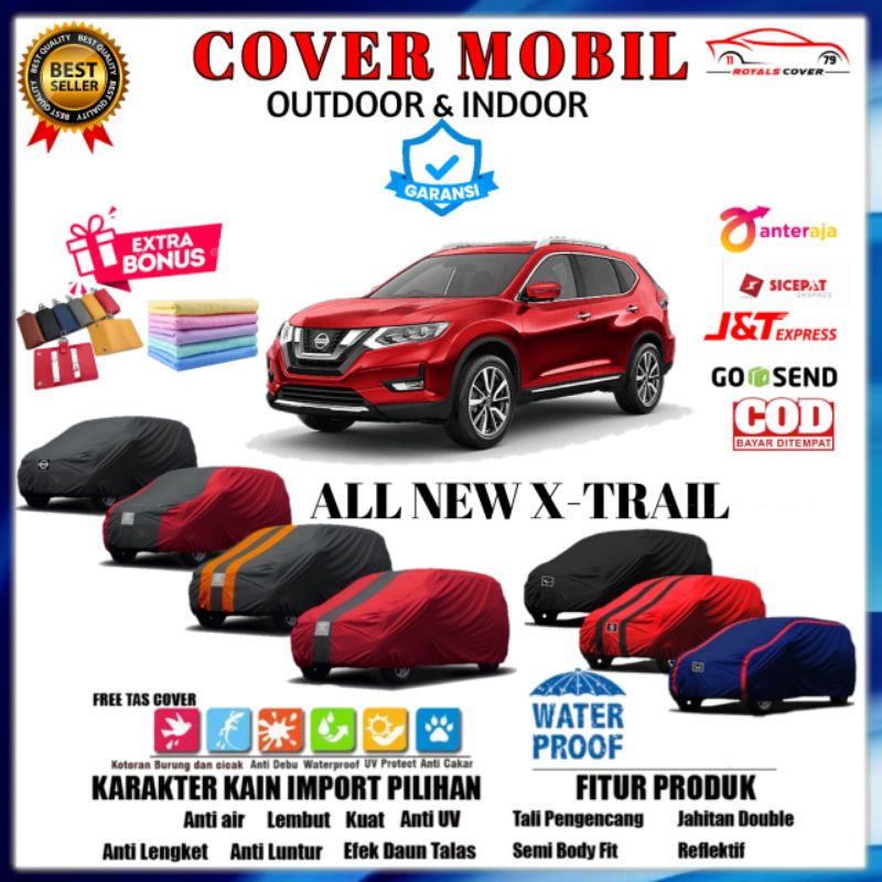 Body Cover Mobil Nissan XTRAIL 2015 2016 2017 2018 2019 2020 2021 / Sarung Mobil New X-TRAIL Mantol Tutup Penutup Selimut Kerudung Jas Mantel Nissan Xtrail Outdoor Anti Air Waterproof