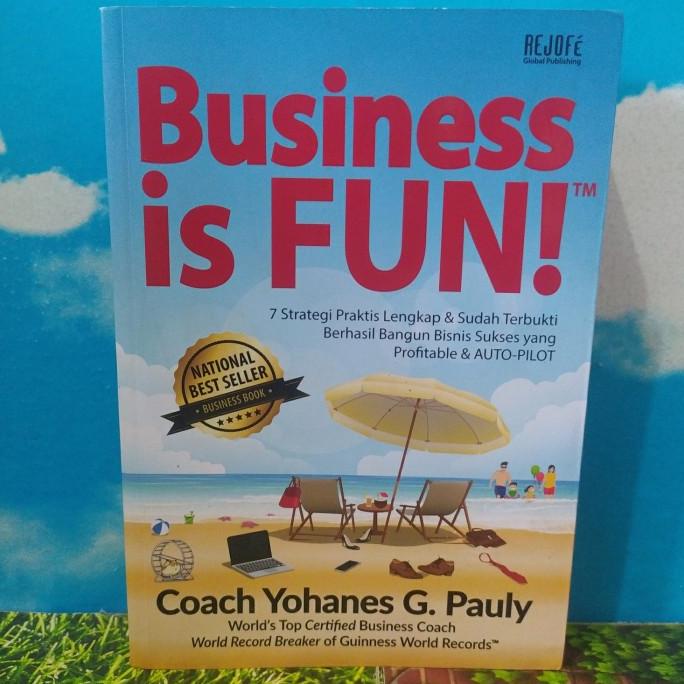 

Business is FUN