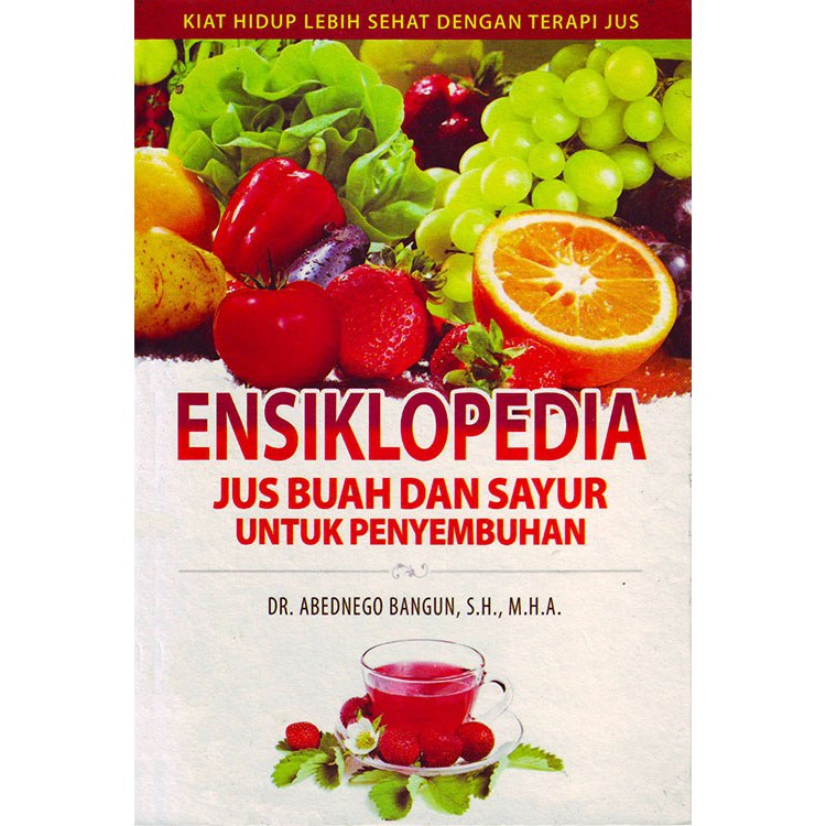 Ensiklopedia Jus Buah Dan Sayur Bisa Gojek Shopee Indonesia