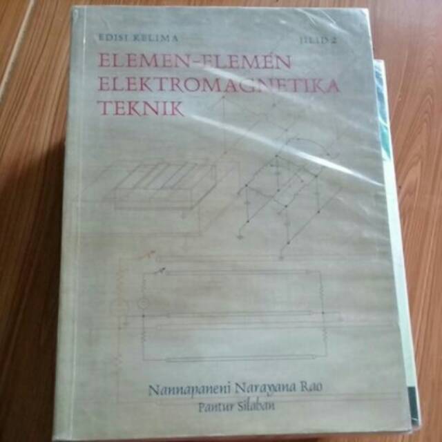 

ELEMEN-ELEMEN ELEKTROMAGNETIKA TEKNIK EDISI KELIMA JILID 2