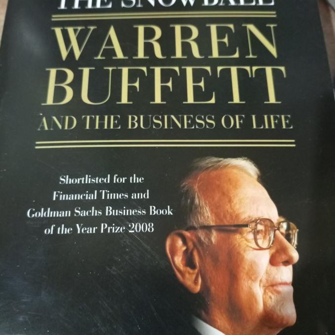 Buku The Snowball : Warren Buffet And The Business Of Life